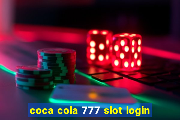 coca cola 777 slot login