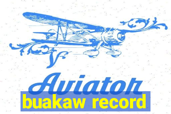 buakaw record