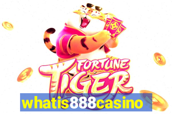 whatis888casino