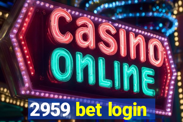 2959 bet login