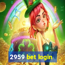 2959 bet login