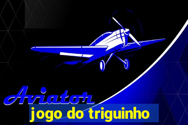 jogo do triguinho