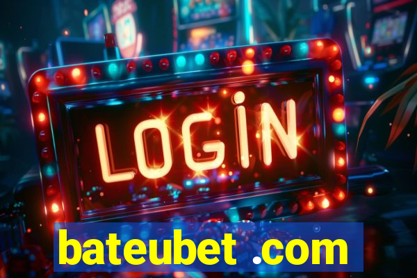 bateubet .com