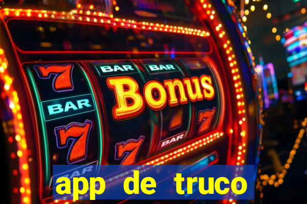 app de truco valendo dinheiro