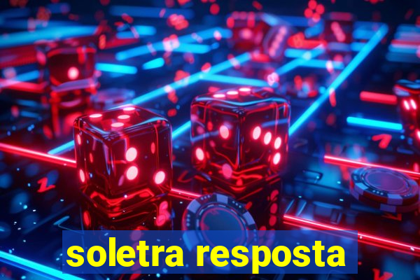 soletra resposta