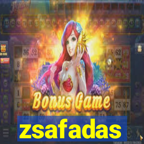 zsafadas