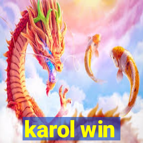 karol win