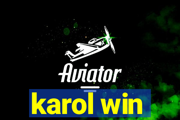 karol win