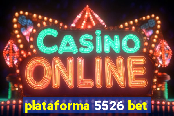 plataforma 5526 bet