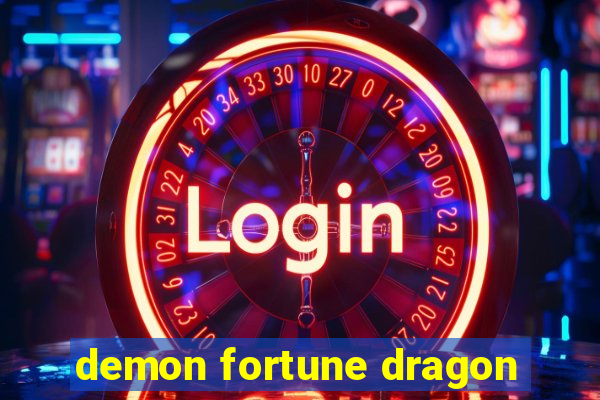 demon fortune dragon