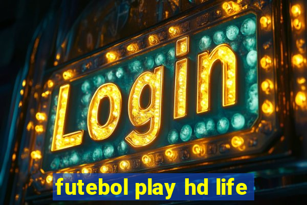 futebol play hd life