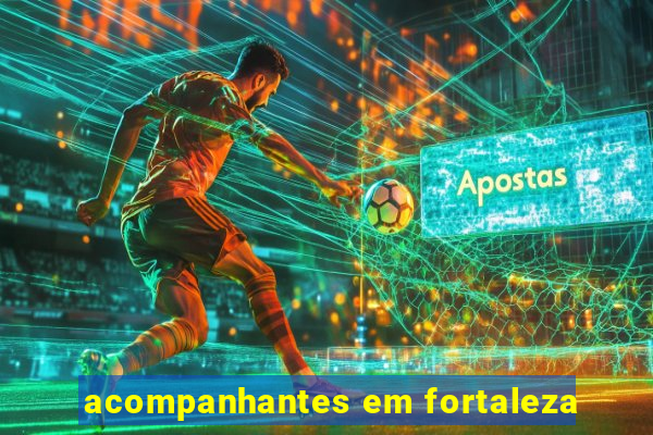 acompanhantes em fortaleza