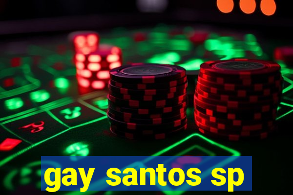 gay santos sp