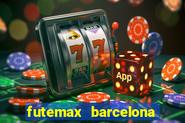 futemax barcelona ao vivo