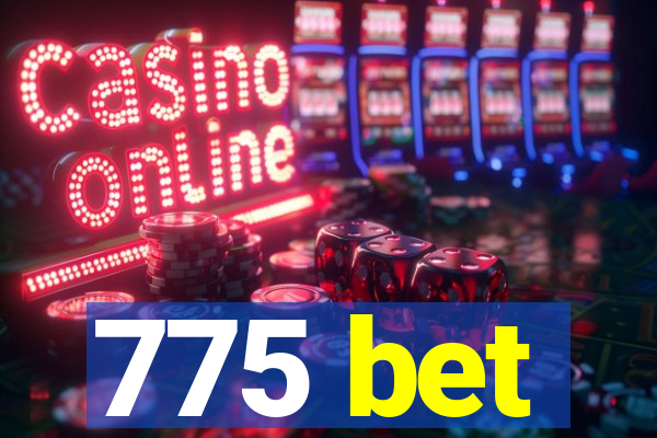 775 bet