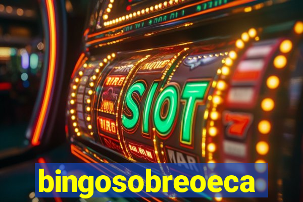 bingosobreoeca