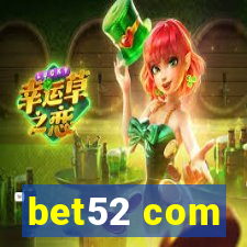 bet52 com