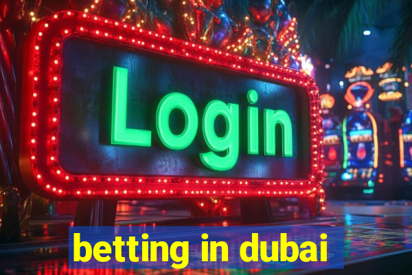 betting in dubai