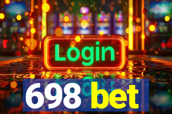 698 bet