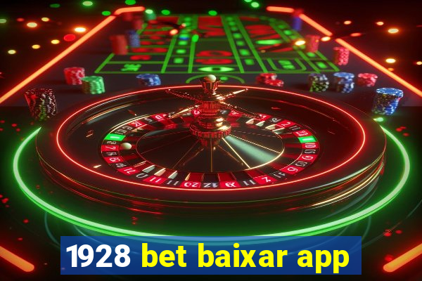 1928 bet baixar app