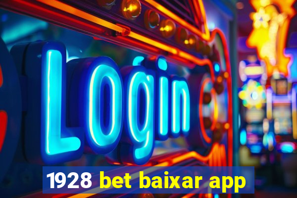 1928 bet baixar app