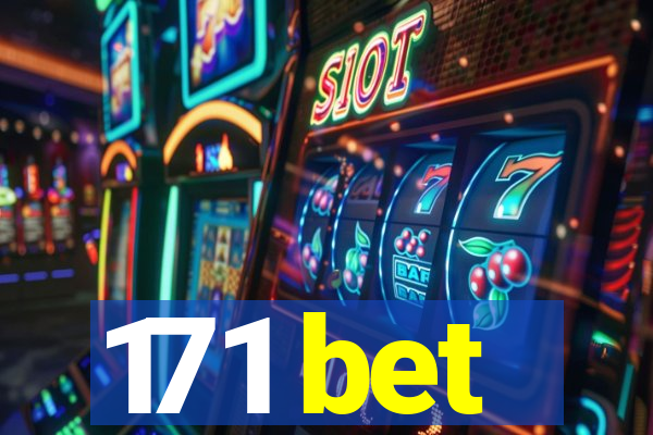 171 bet