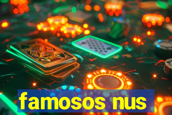 famosos nus