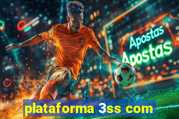 plataforma 3ss com