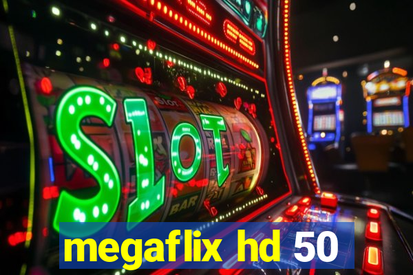 megaflix hd 50