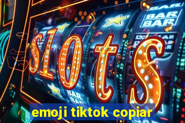 emoji tiktok copiar