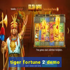 tiger fortune 2 demo