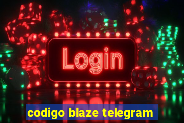 codigo blaze telegram