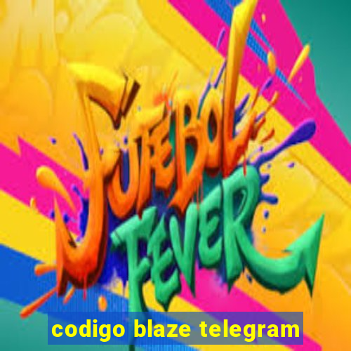 codigo blaze telegram