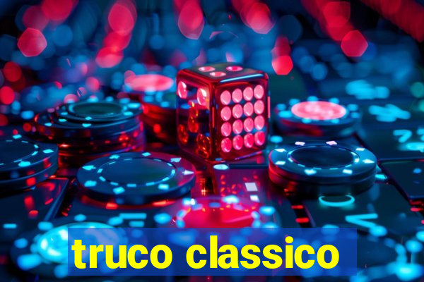 truco classico