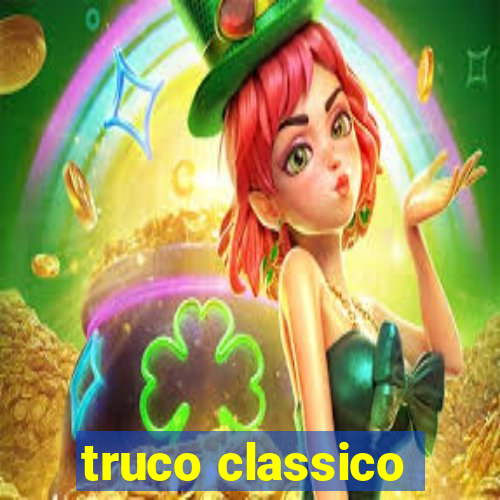 truco classico