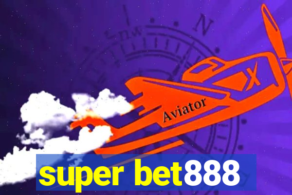 super bet888