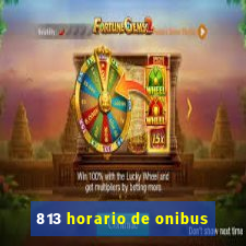 813 horario de onibus