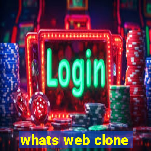 whats web clone