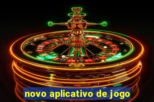 novo aplicativo de jogo