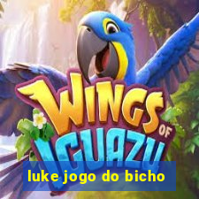 luke jogo do bicho