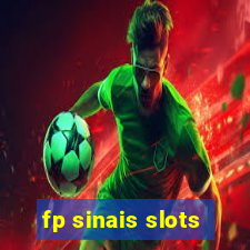 fp sinais slots