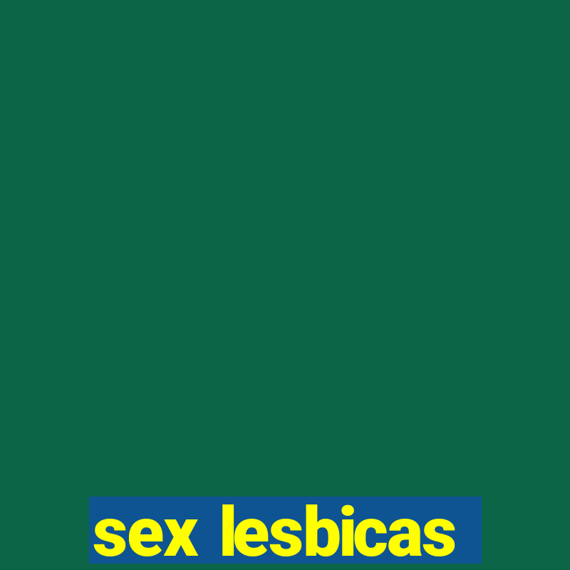 sex lesbicas