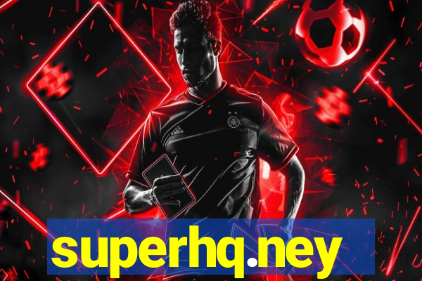 superhq.ney