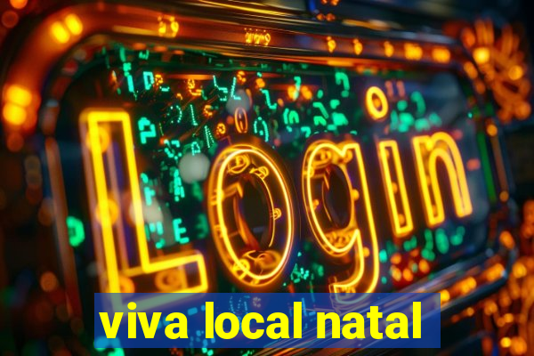 viva local natal