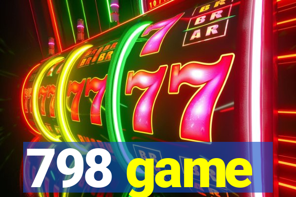 798 game