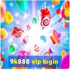 9k888 vip login