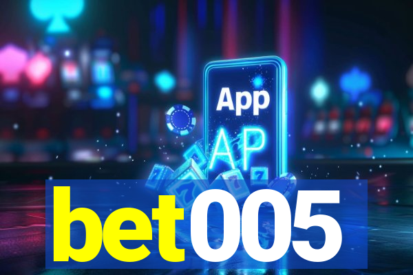 bet005