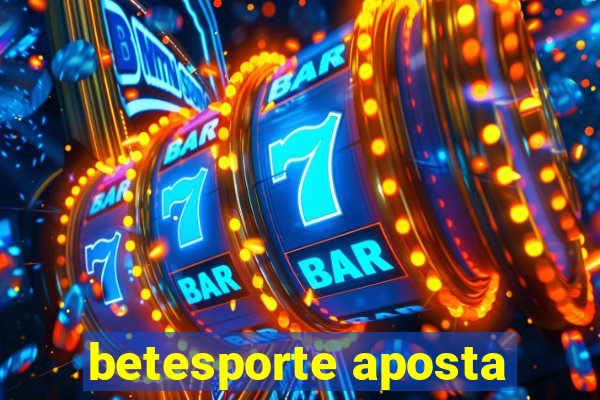 betesporte aposta