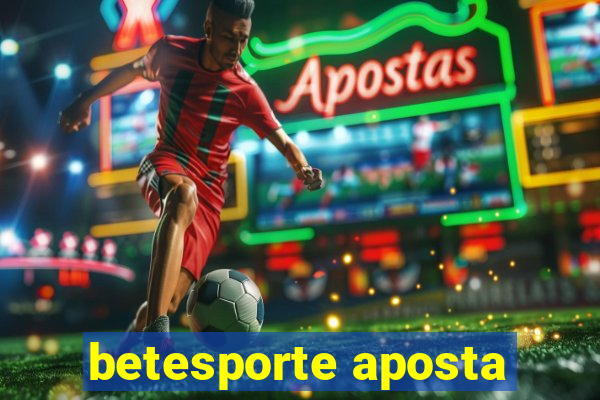 betesporte aposta