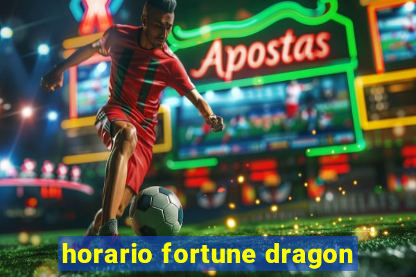 horario fortune dragon